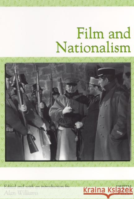 Film and Nationalism Alan Williams 9780813530406 Rutgers University Press - książka