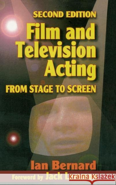 Film and Television Acting: From stage to screen Bernard, Ian 9781138131040 Taylor and Francis - książka