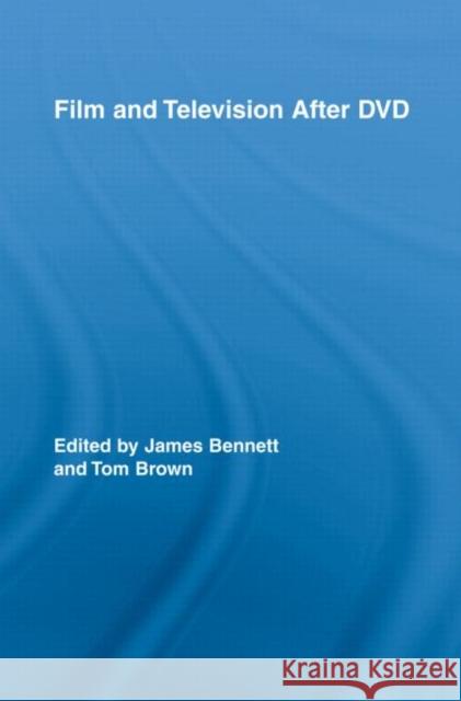 Film and Television After DVD James Bennett Tom Brown  9780415962414 Taylor & Francis - książka