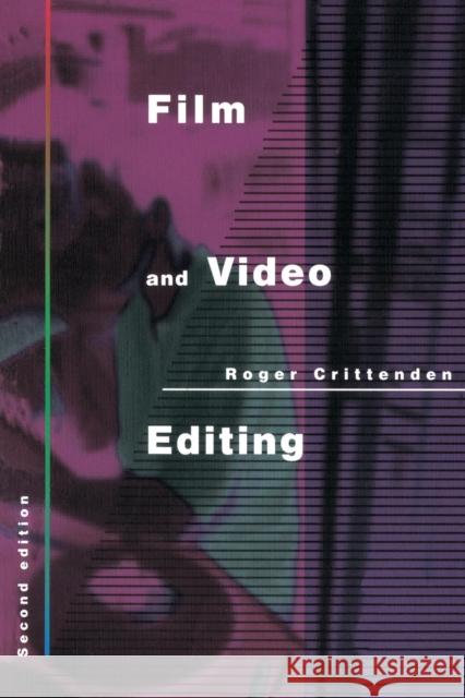 Film and Video Editing Roger Crittenden 9781857130119 TAYLOR & FRANCIS LTD - książka