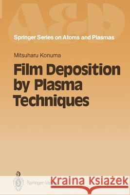 Film Deposition by Plasma Techniques Mitsuharu Konuma 9783642845130 Springer - książka
