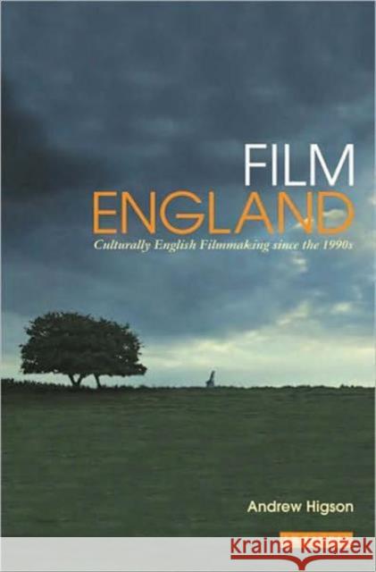 Film England: Culturally English Filmmaking Since the 1990s Higson, Andrew 9781848854543  - książka