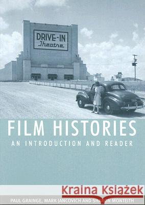 Film Histories: An Introduction and Reader Paul Grainge Mark Jancovich Sharon Montieth 9780802095084 University of Toronto Press - książka