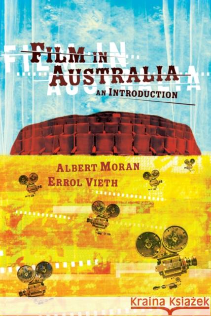 Film in Australia: An Introduction Moran, Albert 9780521613279 Cambridge University Press - książka