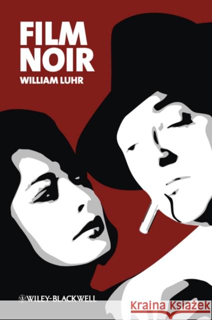 Film Noir William Luhr 9781405145947 Wiley-Blackwell - książka