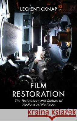 Film Restoration: The Culture and Science of Audiovisual Heritage Enticknap, L. 9780230230439  - książka