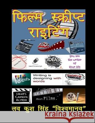 Film Script Writing Lava Kush Singh Vishwmanav 9781648993695 Notion Press - książka