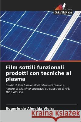 Film sottili funzionali prodotti con tecniche al plasma Rogerio d 9786207619726 Edizioni Sapienza - książka