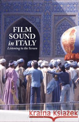 Film Sound in Italy: Listening to the Screen Sisto, A. 9781137387707 Palgrave MacMillan - książka