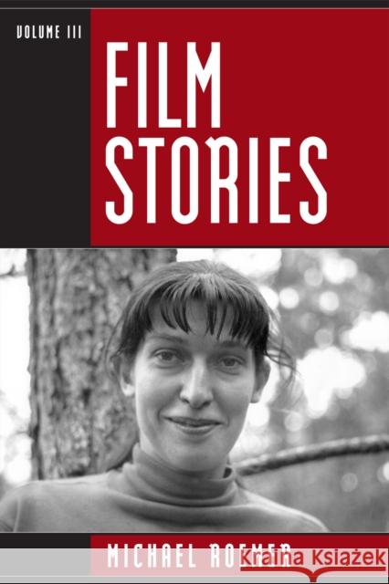 Film Stories, Volume 3 Roemer, Michael 9780761844877 University Press of America - książka