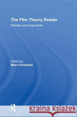 Film Theory Reader: Debates & Arguments Marc Furstenau   9780415493178 Taylor & Francis - książka