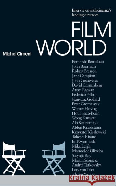 Film World: The Directors' Interviews Ciment, Michel 9781845204570  - książka
