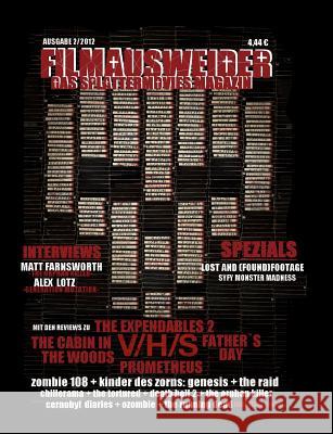 Filmausweider - Das Splattermovies Magazin - Ausgabe 2 - The Cabin in the Woods, Prometheus, Expendables 2, Fathers Day, V/H/S, Chernobyl Diaries, Evi Majewski, Adrian 9783848218493 Books on Demand - książka