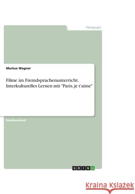 Filme im Fremdsprachenunterricht. Interkulturelles Lernen mit 