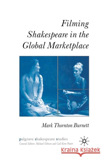 Filming Shakespeare in the Global Marketplace M. Burnett   9781349543366 Palgrave Macmillan - książka