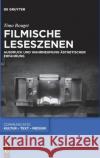 Filmische Leseszenen: Ausdruck Und Wahrnehmung Ästhetischer Erfahrung Rouget, Timo 9783110726787 de Gruyter