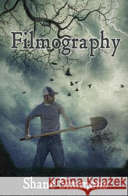 Filmography Shane Simmons 9780995277618 Eyestrain Productions - książka