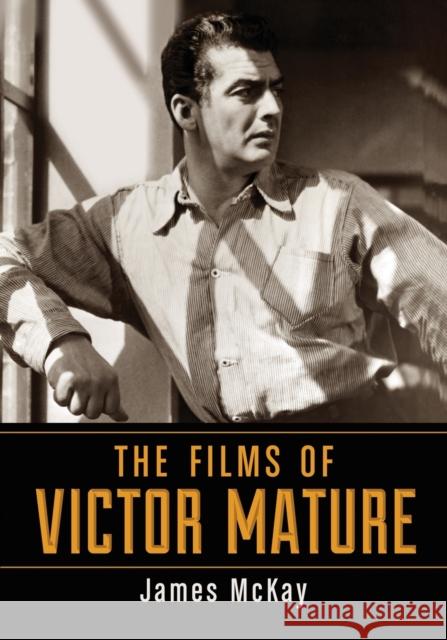 Films of Victor Mature McKay, James 9780786449705  - książka