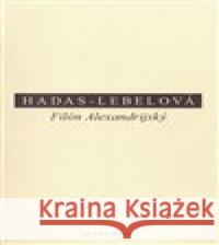Filón Alexandrijský Mireille Hadas-Lebelová 9788072984923 Oikoymenh - książka