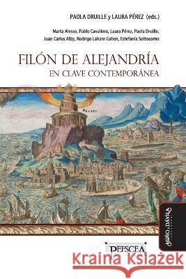 Filon de Alejandria en clave contemporanea Laura Perez Marta Alesso Pablo Cavallero 9788418929878 Mino y Davila Editores - książka