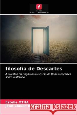 filosofia de Descartes Estelle Otha, Jean-Claude Bayakissa 9786203403336 Edicoes Nosso Conhecimento - książka