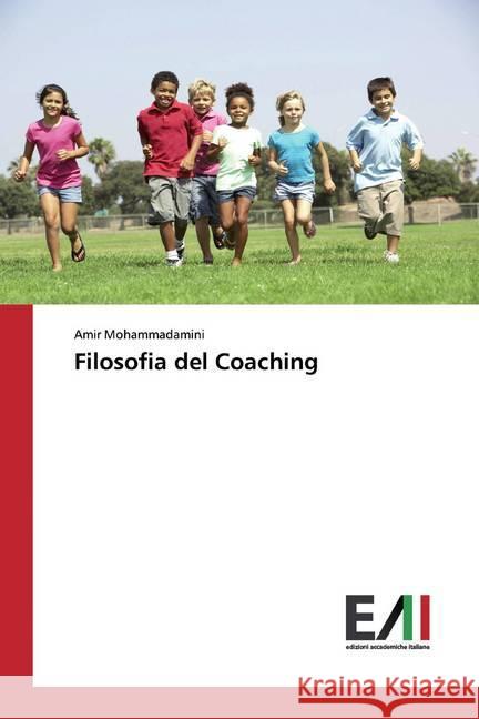 Filosofia del Coaching Mohammadamini, Amir 9786200556226 Edizioni Accademiche Italiane - książka