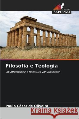Filosofia e Teologia de Oliveira, Paulo César 9786209420818 Edizioni Sapienza - książka