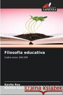 Filosofia educativa Kavita Roy Khritish Swargiary 9786207792566 Edizioni Sapienza - książka