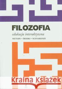 Filozofia edukacja interaktywna Pobojewska Aldona 9788361245896 Stentor - książka