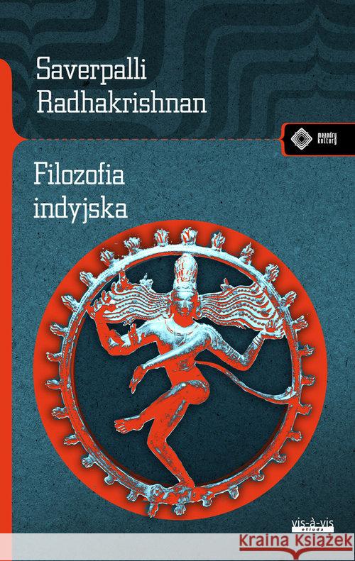 Filozofia indyjska Radhakrishnan Sarvepalli 9788379982493 Vis-a-vis / Etiuda - książka