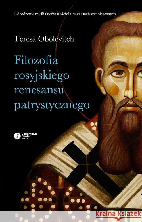 Filozofia rosyjskiego renesansu patrystycznego Obolevitch Teresa 9788378861119 Copernicus Center Press - książka