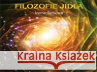Filozofie jídla Irena Å Ã­movÃ¡ 9788072114481 Nava - książka