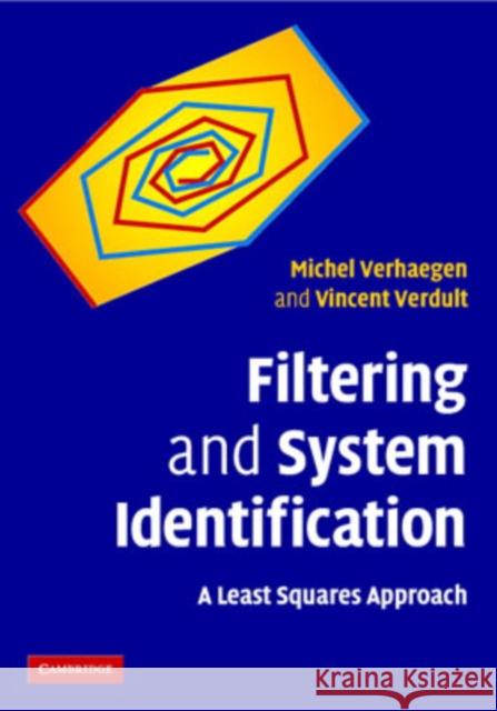 Filtering and System Identification: A Least Squares Approach Verhaegen, Michel 9780521875127 Cambridge University Press - książka