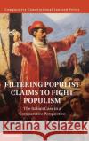 Filtering Populist Claims to Fight Populism: The Italian Case in a Comparative Perspective Giuseppe Martinico 9781108496131 Cambridge University Press