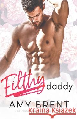 Filthy Daddy Brent Amy Brent 9798201492984 Draft2Digital - książka