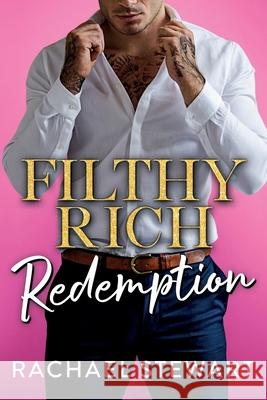 Filthy Rich Redemption Rachel Stewart 9781806562756 Boldwood Books Ltd - książka