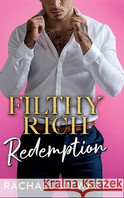 Filthy Rich Redemption Rachel Stewart 9781836331926 Boldwood Books Ltd - książka