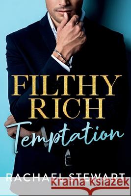 Filthy Rich Temptation Rachael Stewart 9781836331827 Boldwood Books Ltd - książka