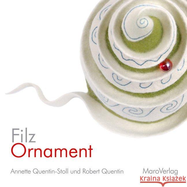 FilzOrnament Quentin-Stoll, Annette 9783875127645 Maro-Verlag - książka