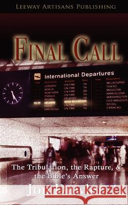 Final Call Jon Dowler 9780984669806 Leeway Artisans - książka