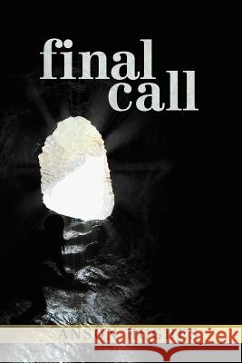 Final Call Anson Hughes 9781469799711 iUniverse.com - książka
