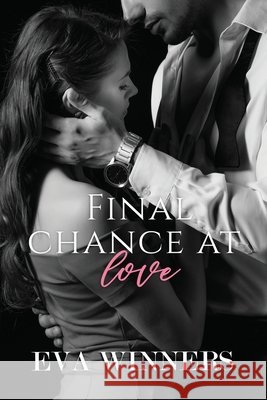 Final Chance At Love Winners Eva Winners 9798680961346 Independently published - książka