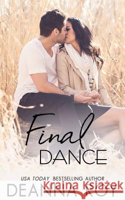 Final Dance Deanna Roy 9781938150692 Casey Shay Press - książka