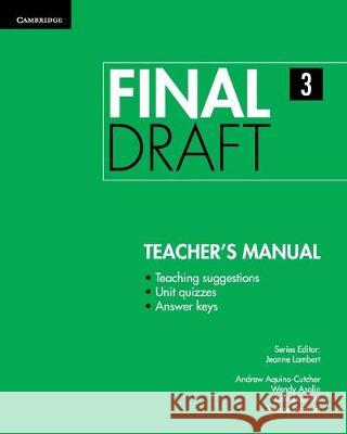 Final Draft Level 3 Teacher's Manual Wendy Asplin Andrew Cutcher Jeanne Lambert 9781107495548 Cambridge University Press - książka