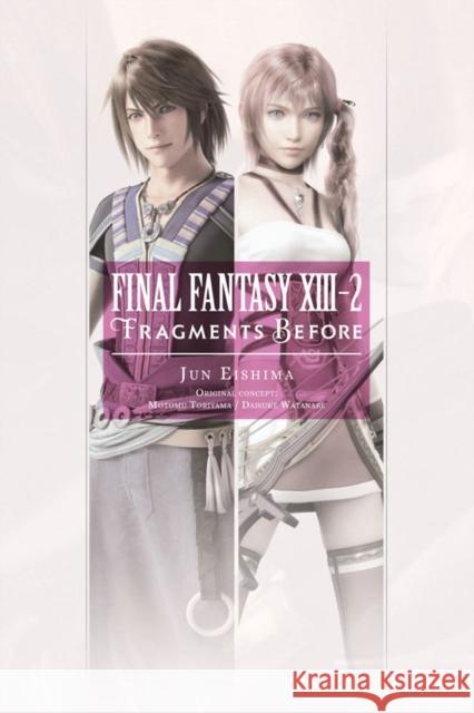 Final Fantasy XIII-2: Fragments Before Jun Eishima 9781975382377 Little, Brown & Company - książka