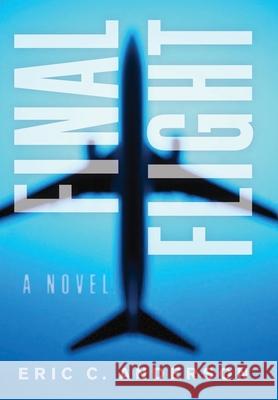 Final Flight Eric C. Anderson 9781951938017 Dunn Books - książka