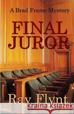 Final Juror Ray Flynt 9781511453028 Createspace - książka