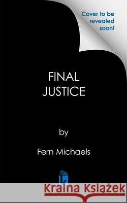 Final Justice Fern Michaels 9781496759894 Zebra - książka
