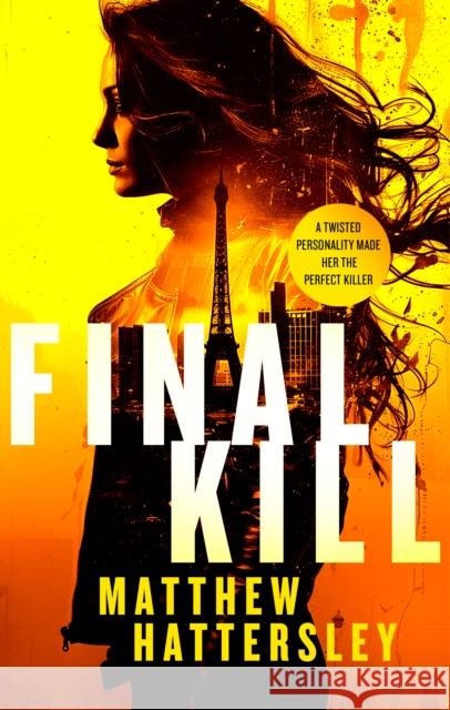 Final Kill: an assassination thriller with an unexpected twist Matthew Hattersley 9781036700614 Vinci Books - książka