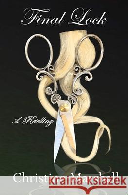 Final Lock: A Retelling Christine Marshall 9781965310106 E&o Creative - książka